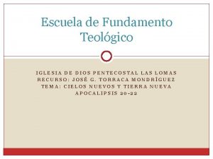 Escuela de Fundamento Teolgico IGLESIA DE DIOS PENTECOSTAL