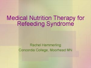 Refeeding syndrome