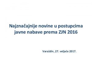 Najznaajnije novine u postupcima javne nabave prema ZJN