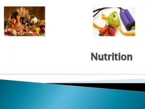 Aims and objectives of nutrition