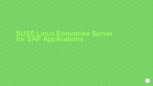 SUSE Linux Enterprise Server for SAP Applications 1