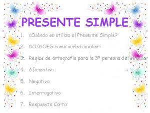 Present simple positivo Present simple positivo