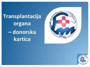 Transplantacija organa donorska kartica Terme Tuhelj 08 10
