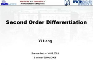 Second Order Differentiation Yi Heng Bommerholz 14 08