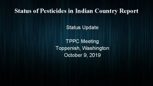 Status of Pesticides in Indian Country Report Status