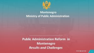 Montenegro Ministry of Public Administration Reform in Montenegro