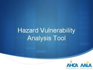 Hazard Vulnerability Analysis Tool 2017 Long Term Care