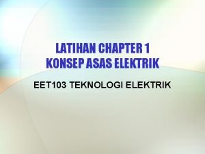 LATIHAN CHAPTER 1 KONSEP ASAS ELEKTRIK EET 103