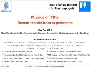 Max PlanckInstitut fr Plasmaphysik Physics of ITBs Recent