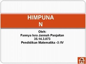 HIMPUNA N Oleh Fannya Isra Jannah Panjaitan 35