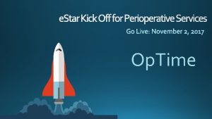 e Star Kick Off for Perioperative Services Op