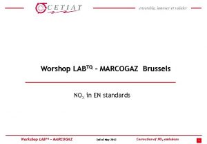 Worshop LABTQ MARCOGAZ Brussels NOX in EN standards