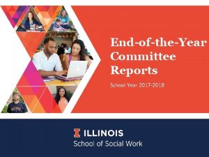EndoftheYear Committee Reports School Year 2017 2018 BSW