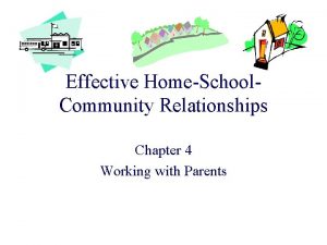 Effective HomeSchool Community Relationships Chapter 4 Working with