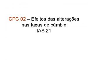 CPC 02 Efeitos das alteraes nas taxas de