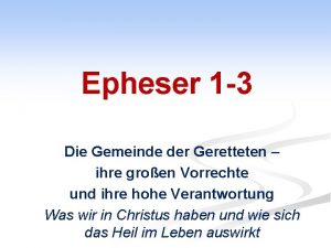 Epheser 1 3 Die Gemeinde der Geretteten ihre