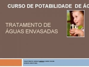 CURSO DE POTABILIDADE DE G TRATAMENTO DE GUAS