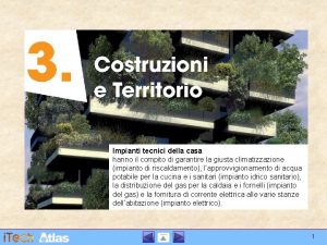 Impianti tecnici della casa hanno il compito di