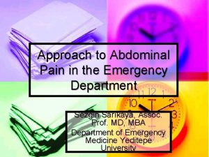 Physical exam for abdominal pain