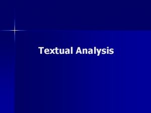 Textual Analysis CONTENTS 1 Introduction to Textual Analysis