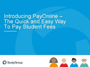 Introducing Pay Online The Quick and Easy Way