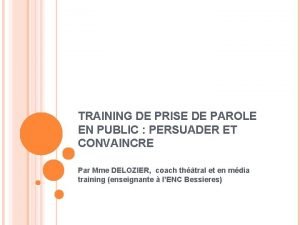 TRAINING DE PRISE DE PAROLE EN PUBLIC PERSUADER