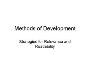 Methods of Development Strategies for Relevance and Readability