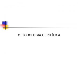 METODOLOGIA CIENTFICA Introduo n Referese parte do trabalho