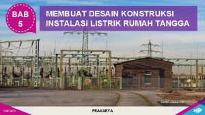 Desain konstruksi instalasi listrik rumah tangga