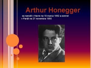 Arthur Honegger sa narodil v Havre na 10