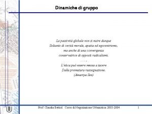 Dinamiche di gruppo La passivit globale non si