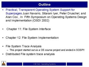 Outline Practical Transparent Operating System Support for Superpages