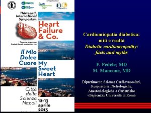 Cardiomiopatia diabetica miti e realt Diabetic cardiomyopathy facts
