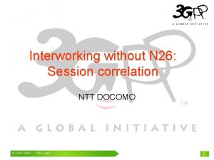 Interworking without N 26 Session correlation NTT DOCOMO