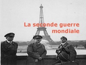 La seconde guerre mondiale I Le monde en