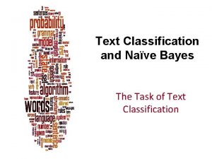 Text Classification and Nave Bayes The Task of