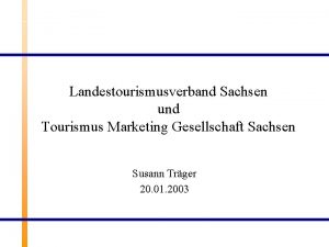 Landestourismusverband sachsen Landestourismusverband sachsen