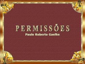 Nunca reclame do que você permite