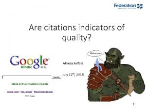 Are citations indicators of quality Alireza Jolfaei July