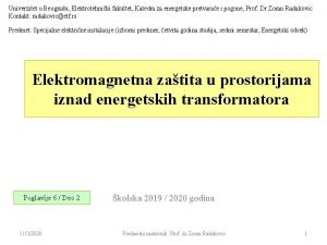 Univerzitet u Beogradu Elektrotehniki fakultet Katedra za energetske