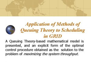 Application of Methods of Queuing Theory to Scheduling