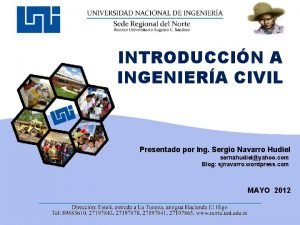 INTRODUCCIN A INGENIERA CIVIL Presentado por Ing Sergio