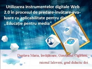 Utilizarea instrumentelor digitale Web 2 0 n procesul