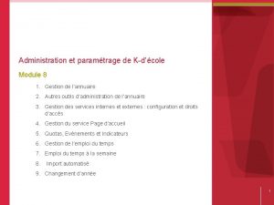 Administration et paramtrage de Kdcole Module 8 1