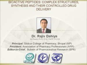 BIOACTIVE PEPTIDES COMPLEX STRUCTURES SYNTHESIS AND THEIR CONTROLLED