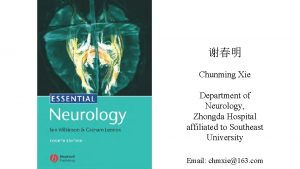 Chunming Xie Department of Neurology Zhongda Hospital affiliated