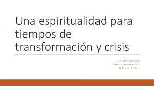 Una espiritualidad para tiempos de transformacin y crisis