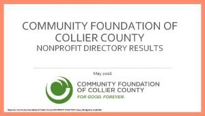 COMMUNITY FOUNDATION OF COLLIER COUNTY NONPROFIT DIRECTORY RESULTS