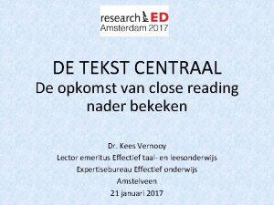 DE TEKST CENTRAAL De opkomst van close reading