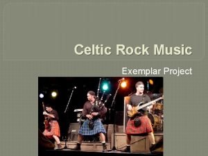 Celtic Rock Music Exemplar Project Celtic Rock Celtic